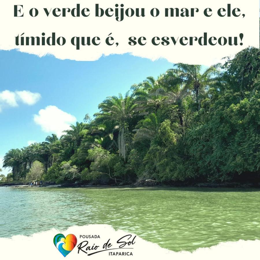 Pousada Raio De Sol - Ilha De Itaparica- Catu A 150 M Da Praia Bagian luar foto